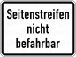 Preview: VZ 1007-60 Seitenstreifen nicht befahrbar
