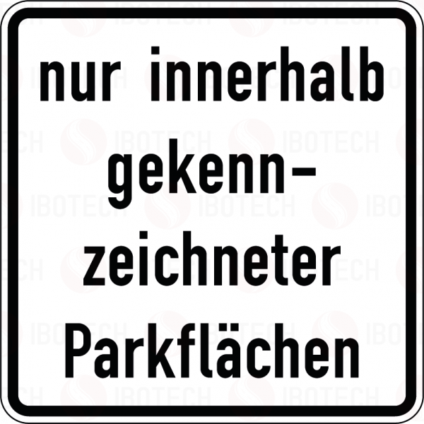 VZ 1053-52 nur innerhalb gekennzeichneter Parkflächen