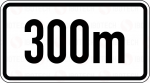 VZ 1004-30 Entfernungsangabe 300m